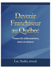 Devenir franchiseur au Québec (Ebook)