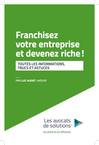 Franchisez votre entreprise et devenez riche! (Ebook)
